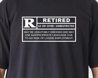 Funny Retirement SVG PNG, Rated R for Retired SVG, Sarcastic Retiree Svg, Cricut Svg Cut File, Shirt Sublimation Png for Dad, Mom, Friend