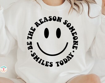 Be The Reason Someone Smiles Today SVG PNG, Retro Happy Face SVG, Inspirational Quote Svg, Motivational Svg, Positive Vibes Svg, Cricut Svg