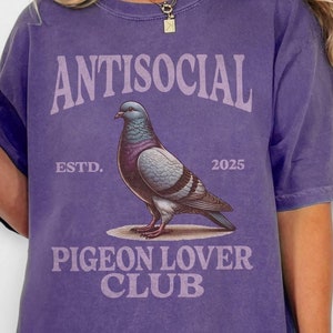 Antisocial Pigeon Club Shirt Comfort Colors, Bird Lover Tee Bird Tshirt Pigeon Gift Funny Animal Graphic Bird Watcher Gift Ironic Oversized