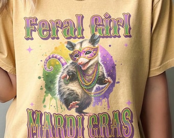 Feral Girl Mardi Gras Shirt Comfort Colors, Opossum Graphic Tee Fat Tuesday Gift Carnival Tshirt New Orleans Trip Nola Party Happy Parade