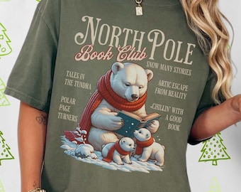 Holiday Book Club Shirt Comfort Colors, North Pole Polar Bear Reading Graphic Tee Funny Bookish Gift Booked Christmas Tshirt Bookworm Winter