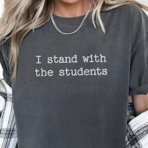 I Stand with Students Free Speech Protest Shirt, Minimal Liberal Activist Political Rally Tshirt Progressive Teacher Gift Protect Our Rights