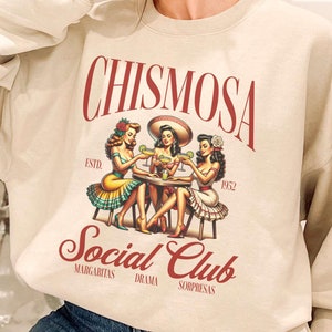 Chismosa Social Club Sweatshirt, Funny Latina Chisme Sweater Hispanic Humor LatinX Mama Gift Retro Mexican Margarita Graphic Crewneck Top