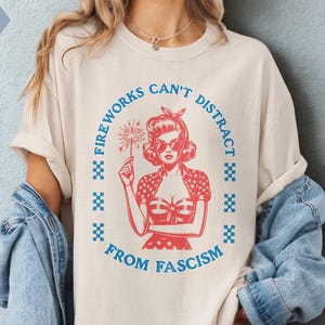 Liberal 4th of July Shirt Anti Fourth FDT Trump MAGA Democrat Tshirt Funny Protest Shirt Left Patriotic USA Feminist Comfort Colors Outfit image 1