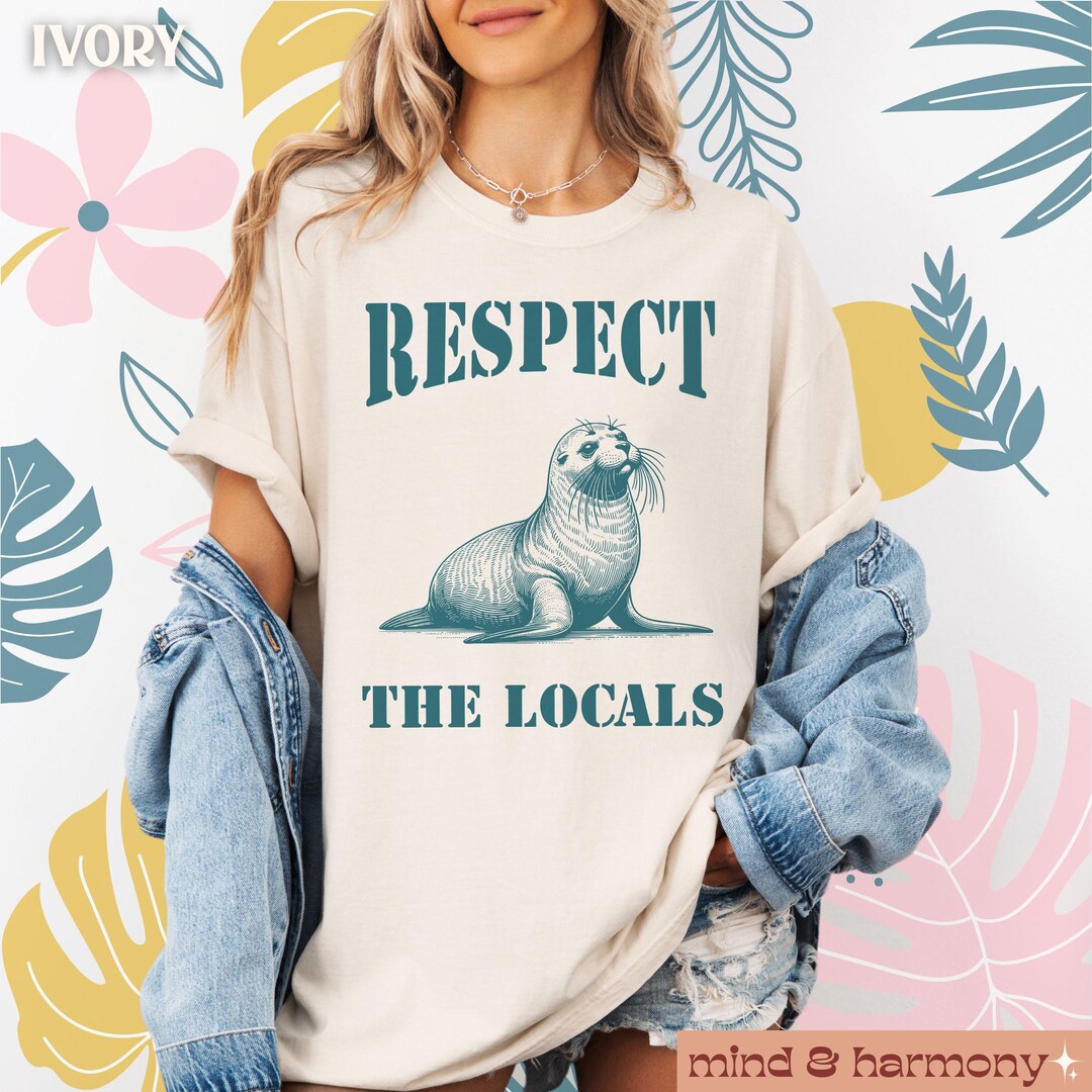 Respect the Locals Shirt Seal Graphic Tee Ocean Conservation Marine ...