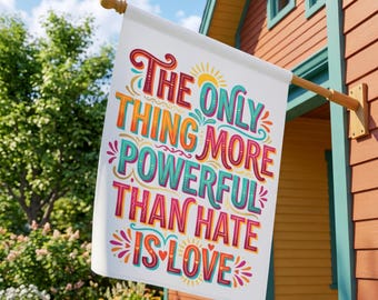 The Only Thing More Powerful is Love Flag, Peaceful Latina Protest Banner Abolish Ice