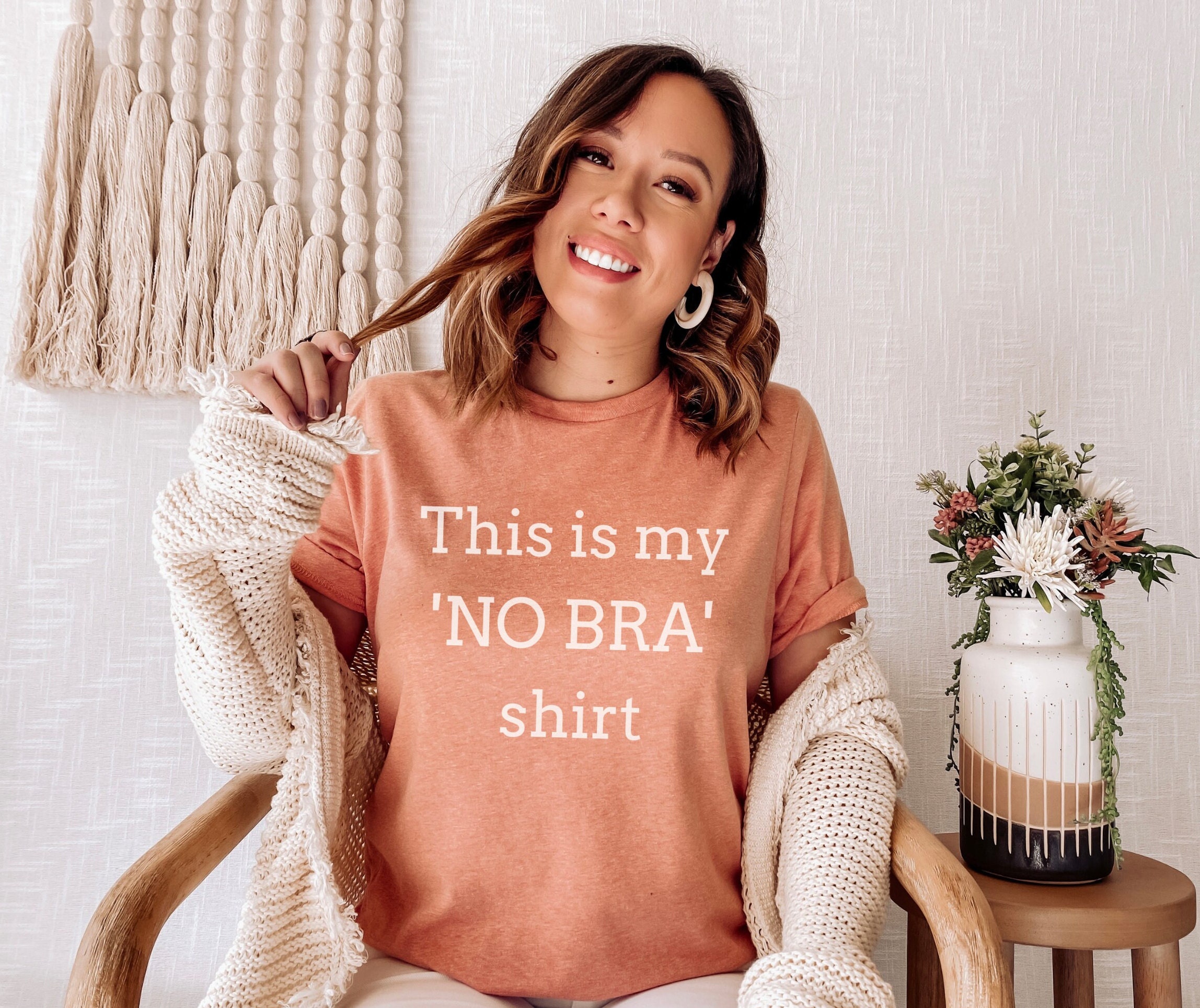 No Bra Shirt, Funny Women's T-shirt Gift for Her Gift for Wife Girlfriend  Gift Cute Sarcastic Tee Funny Quote Shirt for Woman Feminist Top 