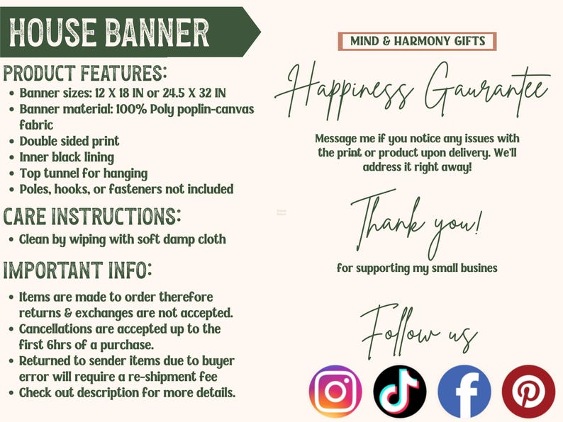 May include: A banner with the text "HOUSE BANNER" and product details, including sizes 12 x 18 inches or 24.5 x 32 inches, double-sided print, and care instructions. The banner also includes a "Happiness Guarantee" message and social media icons.