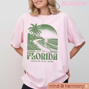 Florida Comfort Colors Shirt, Custom Color Vacation Girl Trip Tshirt Fan Gift Beach Graphic Tee Oversized Trendy Concert Fit Florida Tshirt Blossom