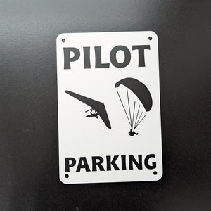 Pilot Parking Sign, Hang Gliding, Paragliding, Soaring, Glider, Pilot, Aviation, Flying, sailplane