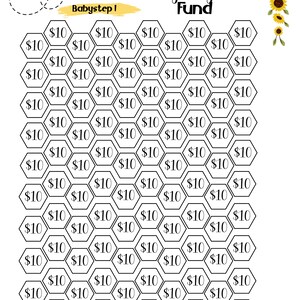 May include: A printable chart with a bee and sunflowers, titled "$1000 emergency fund" and "Babystep I". The chart is a honeycomb pattern with 100 cells, each containing the text "$10".