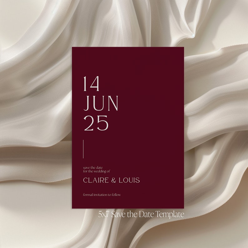 May include: A burgundy save the date card with white text. The date is 14th June 2025. The text reads "save the date for the wedding of Claire & Louis. Formal invitation to follow. 5x7 Save the Date Template."