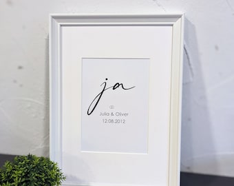 Bilderrahmen mit Fine Art Druck "Ja" mit Namen und Datum zur Hochzeit / Hochzeitstag / Geschenk personalisiert