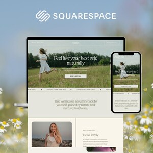 May include: A laptop and smartphone display a website interface with the Squarespace logo. The website features a woman running in a field, with the text "Feel like your best self, naturally." The design uses a neutral color palette with images of nature.