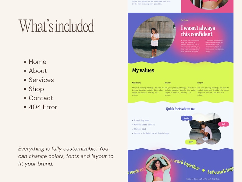 May include: A website design layout with a light beige background. The design includes sections titled "What's included" and "My values." The text "I wasn't always this confident" is featured. The design incorporates images and customizable elements.