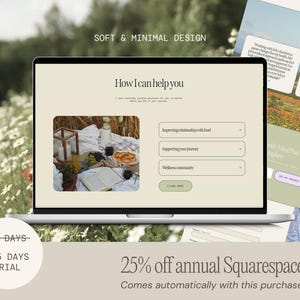 May include: A laptop displays a website with the text "How I can help you" and options for improving relationships with food, supporting your journey, and wellness community. The screen also shows a picnic scene. The image includes the text "SOFT & MINIMAL DESIGN" and "25% off annual Squarespace plan".