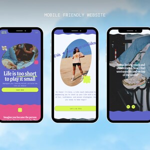 May include: Three smartphones showcasing a mobile-friendly website design against a blue sky. The screens display text including "Life is too short to play it small" and "I was feeling stuck and unmotivated. Now, I feel unstoppable and on top of the world!"