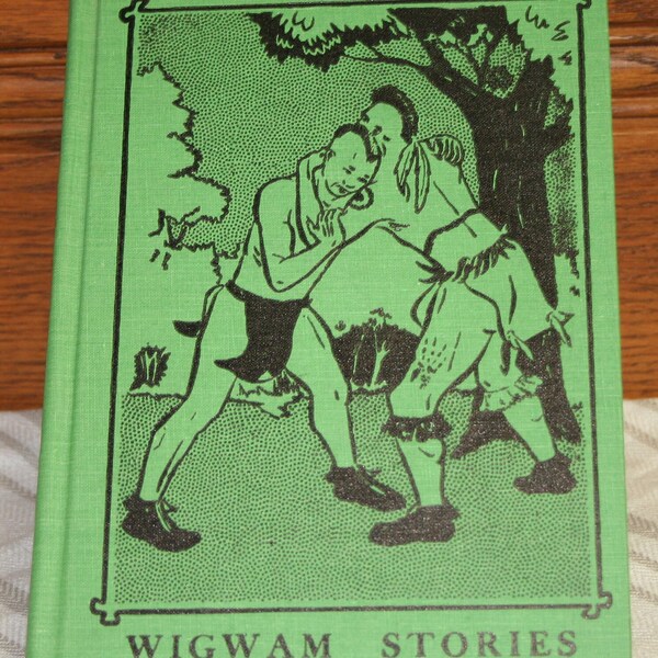 Wigwam Stories by Edward W Dolch & Marguerite P Dolce