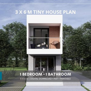 Pode incluir: Renderização arquitetônica de um plano de casa pequena moderna de dois andares. O design apresenta uma varanda, janelas grandes e uma estética minimalista. O texto na imagem diz: "3 X 6 M TINY HOUSE PLAN", "1 BEDROOM • 1 BATHROOM" e "3 X 6 M | DIGITAL DOWNLOAD • PDF • PRINTABLE".