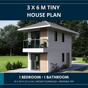 May include: A two-storey tiny house plan measuring 3 x 6 m. The structure features white siding, wood accents, a balcony with a glass railing, and a grey roof. The text reads 3 X 6 M TINY HOUSE PLAN and 1 BEDROOM 1 BATHROOM, 10 X 20 ft.