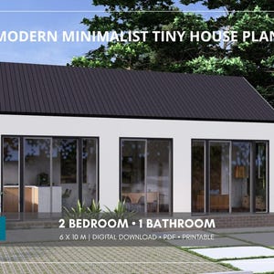 Puede incluir: Una casa pequeña blanca con techo a dos aguas oscuro y tres grandes puertas correderas de cristal. El texto dice: MODERN MINIMALIST TINY HOUSE PLAN, 2 BEDROOM 1 BATHROOM, 6 X 10 M | DIGITAL DOWNLOAD | PDF | PRINTABLE. Base de ladrillo.