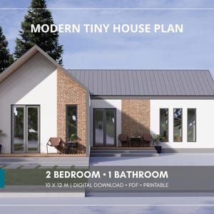 May include: A modern tiny house plan featuring a white and brick exterior with a gray metal roof. The text reads MODERN TINY HOUSE PLAN, 2 BEDROOM 1 BATHROOM, 10 X 12 M, DIGITAL DOWNLOAD, PDF, PRINTABLE. The design includes glass doors and windows.