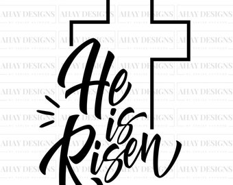 He is Risen SVG: Easter Christian Design (Digital Download) * Christian PNG*