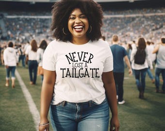 Never Lost A Tailgate Shirt: Game Day Football Tee