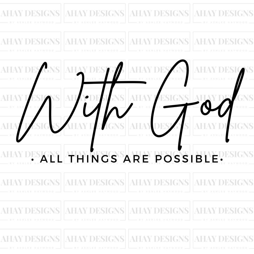 With God All Things Are Possible Svg * Thanksgiving Svg * Christian Svg ...