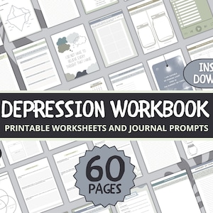 May include: A digital download of a depression workbook with printable worksheets and journal prompts. The cover features the text "Depression Workbook" and "Printable Worksheets and Journal Prompts". The workbook contains 60 pages and is available as a PDF file.