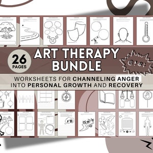 May include: An art therapy bundle with 26 pages of worksheets. The cover features the text "ART THERAPY BUNDLE" and "WORKSHEETS FOR CHANNELING ANGER INTO PERSONAL GROWTH AND RECOVERY". The worksheets include various illustrations and prompts for self-reflection.