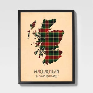 May include: Framed print featuring a map of Scotland in a red, green, and black tartan pattern. The print is set against a beige background and includes the text "MACLACHLAN - CLAN OF SCOTLAND" in a decorative font, all within a black frame.