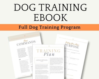 Dog training guide: how to train your dog and puppy complete course, instant digital download, and printable training tracking journal
