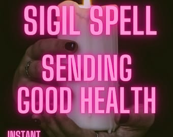 Send Good Health Sigil