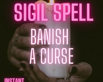 Banish a Curse Sigil