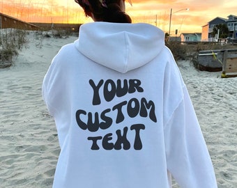 Personalised Hoodie, Your Text Here, Custom Hood Sweatshirt, Unisex Personalized Hoodie, Men Women Hood Jumper