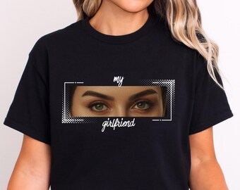 Benutzerdefinierte Augen T-Shirt, maßgeschneidertes Shirt für Freund, Freundin T-Shirt, Drucken Sie Ihr eigenes, personalisiertes Bild