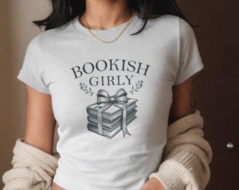 Bookish Girl Baby Tee, 90s Baby Tee, Bookworm Book Lovers Gift, Readers, Reading Book Club Women's Fitted Tee