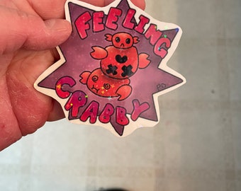 Feeling Crabby Holographic Sticker