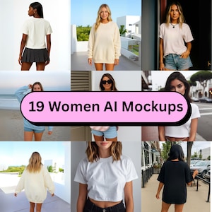 May include: A collection of images displaying women's clothing mockups, including t-shirts, sweatshirts, and shorts. The images feature diverse styles and colours. A pink banner displays the text "19 Women AI Mockups".
