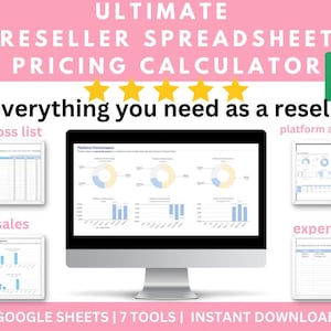May include: A computer screen displaying a Google Sheet spreadsheet with the title "Ultimate Reseller Spreadsheet Pricing Calculator". The spreadsheet has seven tools for reselling, including cross list, platform analysis, sales, and expenses. The spreadsheet is available for instant download.