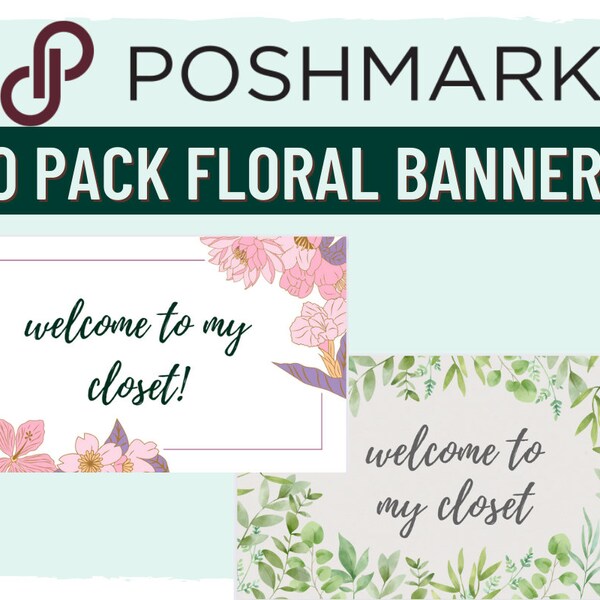 Poshmark Floral Banner 10 Pack Welcome to My Closet Digital Download Poshmark Signs Poshmark Images Poshmark Closet Sign Reseller PNG Plants