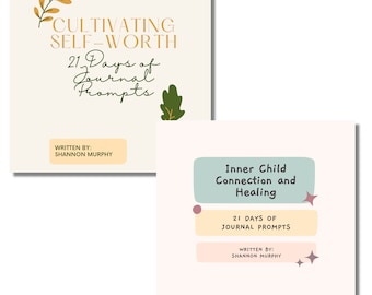 2 Journal Prompt Packages: Inner Child Healing & Cultivating Self-Worth Downloadable PDFs