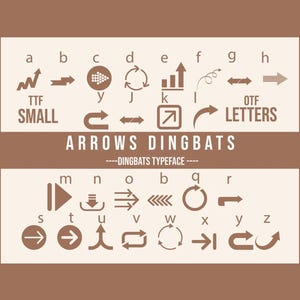 May include: A brown and beige graphic showcasing arrow dingbats. The image presents diverse arrow symbols, such as curved, straight, and circular designs, accompanied by the text "ARROWS DINGBATS" and "TTF SMALL OTF LETTERS".
