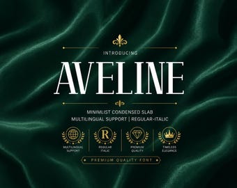 May include: A digital graphic featuring the text AVELINE in white serif font against a dark green satin background. Below the text are the words MINIMLIST CONDENSED SLAB, MULTILINGUAL SUPPORT | REGULAR-ITALIC, and PREMIUM QUALITY FONT with gold icons.