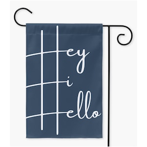 Hey Hi Hello Outdoor Garden Yard Sign Flag Blue and White