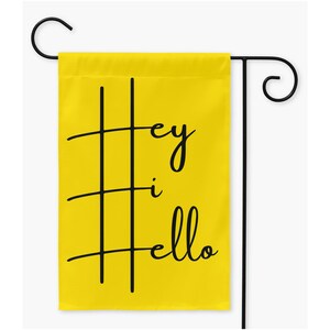 Hey Hi Hello Flag | Outdoor Welcome Flags | Lawn Decorations | Outdoor Garden Yard Sign Flag | Black and Yellow decorations