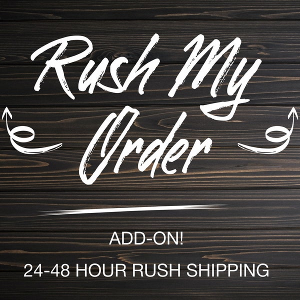Rush Your Order, Rush order fee, Rush Order Upgrade