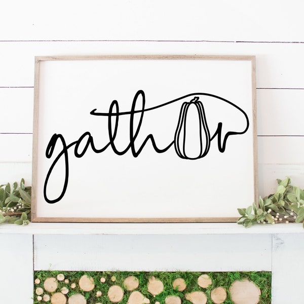 Gather SVG | Gather SVG Cut File | Gather sign | Gather pillow | Fall Print | Gather DXF