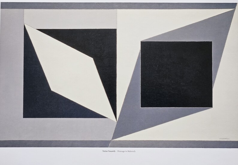 May include: Abstract geometric art print featuring a black square, white diamond, and gray shapes. The print is titled "Homage to Malevich" by Victor Vasarely.